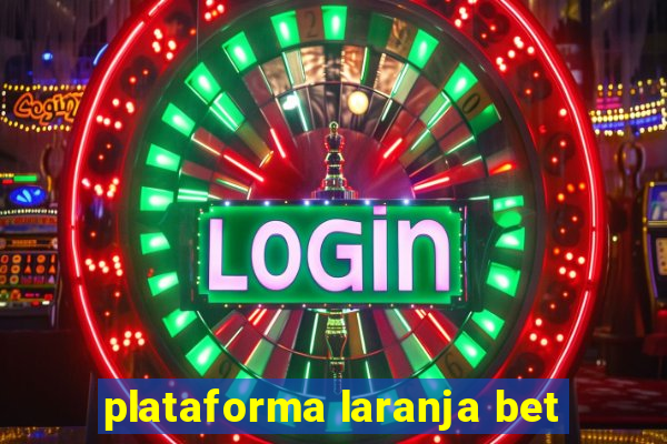 plataforma laranja bet